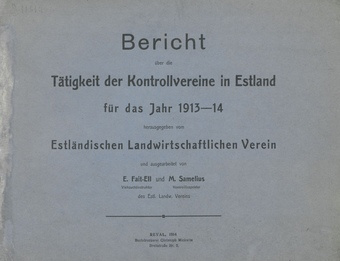 Bericht über die Tätigkeit der Kontrollvereine in Estland in den Jahren 1913-1914 ; 1914