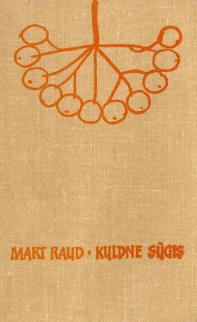 Kuldne sügis : luuletusi 1963-1965 