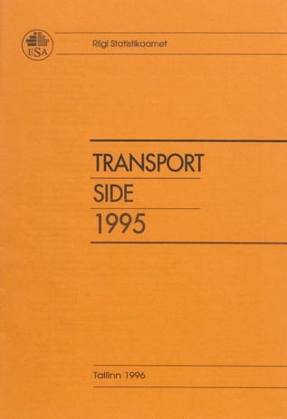 Transport. Side : aastakogumik = Transport. Communications : yearbook ; 1995