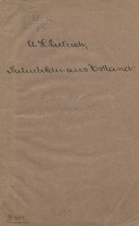 Naturbilder aus Estland : ein am 24. Nov. 1861 im Hörsaal des Gymnasiums zu Reval gehaltener Vortrag 