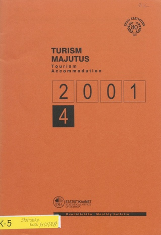 Turism. Majutus : kuubülletään = Tourism. Accommodation : monthly bulletin ; 4 2001-06