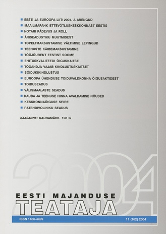 Eesti Majanduse Teataja : majandusajakiri aastast 1991 ; 11 (162) 2004