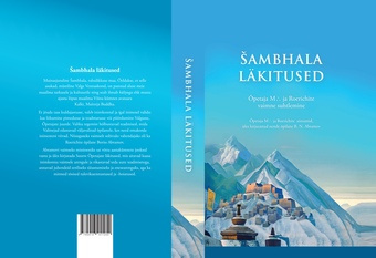 Šambhala läkitused : Õpetaja M∴ ja Roerichite vaimne suhtlemine 