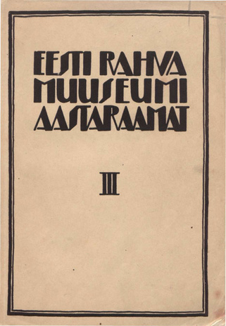 Eesti rahvariiete ajalugu (Eesti Rahva Muuseumi aastaraamat ; III 1927)