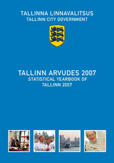 Tallinn arvudes 2007 = Statistical yearbook of Tallinn 2007