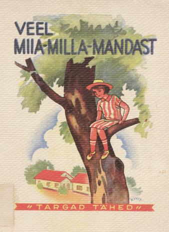 Veel Miia-Milla-Mandast (Targad tähed ; 12 )