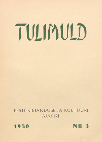 Tulimuld : Eesti kirjanduse ja kultuuri ajakiri ; 3 1950-11