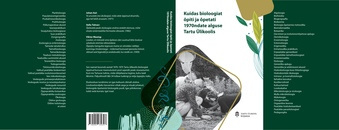 Kuidas bioloogiat õpiti ja õpetati 1970ndate alguse Tartu Ülikoolis 