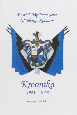 Kroonika 1945-2008 : Eesti Üliõpilaste Selts, Göteborgi Koondis 