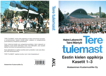 Tere tulemast : eestin kielen oppikirja : kasetit 1-3