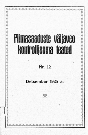 Piimasaaduste Väljaveo Kontrolljaama Teated ; 12 1925-12