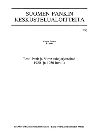 Eesti Pank ja Viron rahajärjestelmä 1920- ja 1930-luvulla ; (Suomen Pankin keskustelualoitteita, 1992, 7)