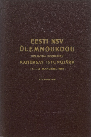 Eesti NSV Ülemnõukogu neljanda koosseisu kaheksas istungjärk 12.-13. jaanuaril 1959 : stenogramm