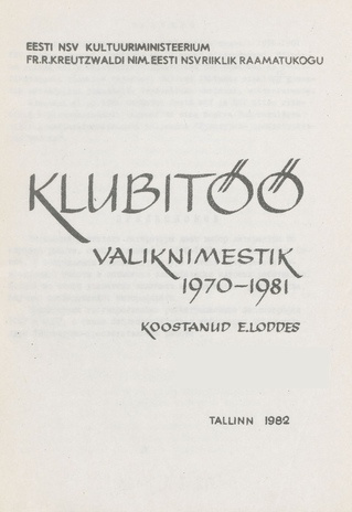 Klubitöö : valiknimestik 1970-1981 