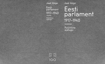 Eesti parlament 1917-1940 : poliitiline ajalugu 
