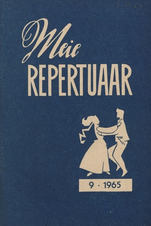 Meie repertuaar : Eesti NSV Rahvaloomingu ja Kultuuritöö Teadusliku Metoodikakeskuse väljaanne ; 9 1965-09
