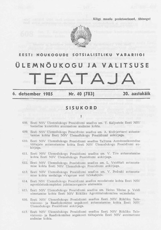 Eesti Nõukogude Sotsialistliku Vabariigi Ülemnõukogu ja Valitsuse Teataja ; 40 (783) 1985-12-06