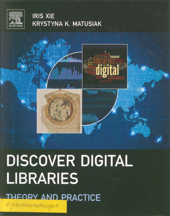 Discover digital libraries : theory and practice 