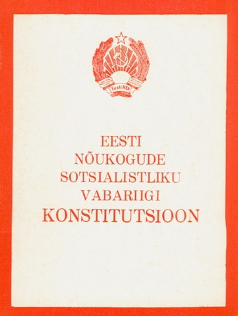 Eesti Nõukogude Sotsialistliku Vabariigi konstitutsioon (põhiseadus) : Eesti NSV Ülemnõukogu 9. koosseisu IV istungjärgul vastuvõetud muudatuste ja täiendustega