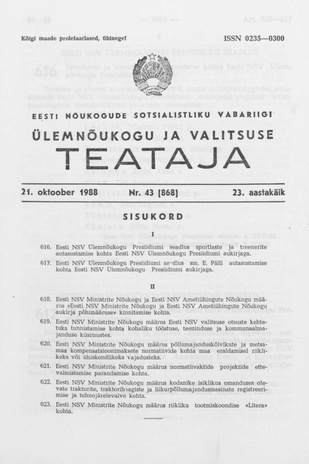 Eesti Nõukogude Sotsialistliku Vabariigi Ülemnõukogu ja Valitsuse Teataja ; 43 (868) 1988-10-21