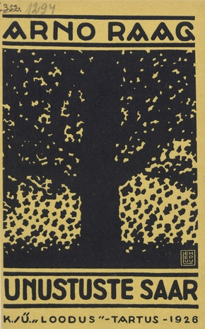 Unustuste saar : luuletusi 1924-1926