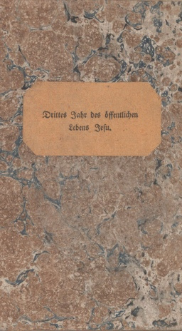 Drittes Jahr des öffentlichen Lebens Jesu.   Reval, gedruckt bey Johann Herrmann Gressel. 1820