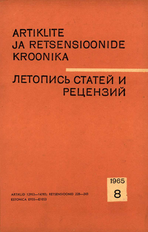 Artiklite ja Retsensioonide Kroonika = Летопись статей и рецензий ; 8 1965-08