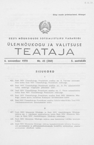 Eesti Nõukogude Sotsialistliku Vabariigi Ülemnõukogu ja Valitsuse Teataja ; 45 (260) 1970-11-06