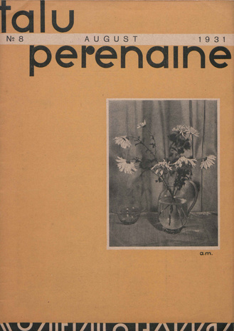 Taluperenaine : kodumajanduse ja kodukultuuri ajakiri ; 8 1931-08