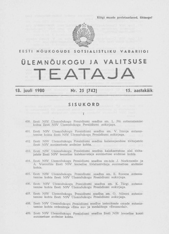 Eesti Nõukogude Sotsialistliku Vabariigi Ülemnõukogu ja Valitsuse Teataja ; 25 (742) 1980-07-18
