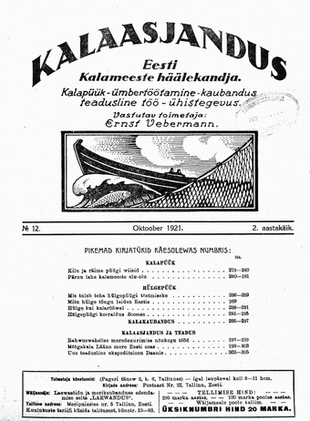 Kalaasjandus : kalapüük - ümbertöötamine - kaubandus - teadusline töö - ühistegevus ; 12 1921-10