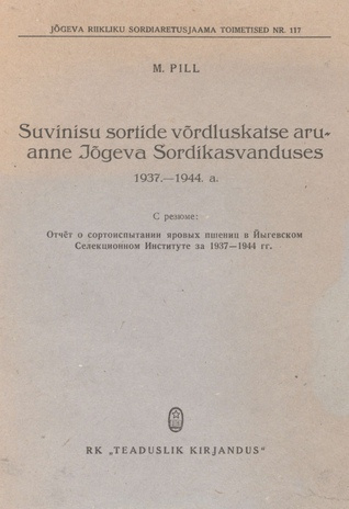 Suvinisu sortide võrdluskatse aruanne Jõgeva Sordikasvanduses 1937-1944. a.