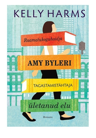Raamatukoguhoidja Amy Byleri tagastamistähtaja ületanud elu 