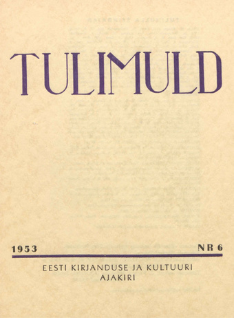 Tulimuld : Eesti kirjanduse ja kultuuri ajakiri ; 6 1953-11