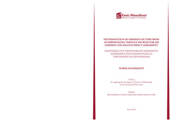 Determination of emission factors from anthropogenic particle sources for air emission and health impact assessment : a thesis for applying for the degree of Doctor of Philosophy in Environmental Protection = Inimtekkeliste peenosakeste eriheidete määr...