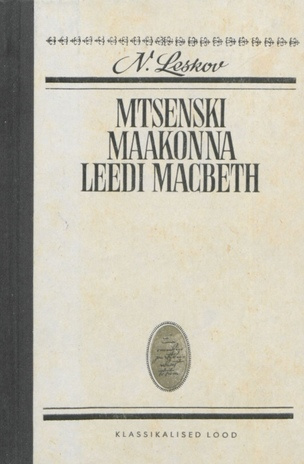 Mtsenski maakonna leedi Macbeth : olupilt (Klassikalised lood ; 1981)