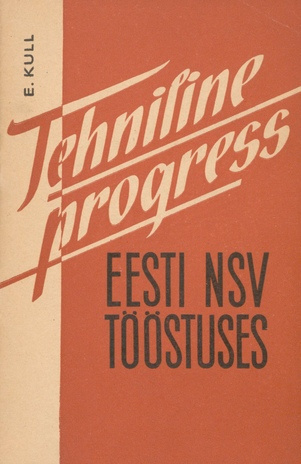 Tehniline progress Eesti NSV tööstuses