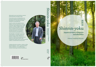 Shinrin-yoku : Jaapani tervistav ja lõõgastav metsakümblus 