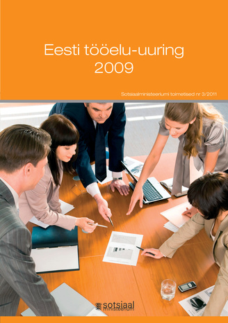 Eesti tööelu-uuring 2009 (Sotsiaalministeeriumi toimetised ; 2011)