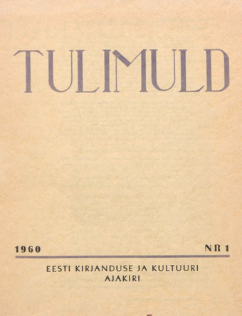 Tulimuld : Eesti kirjanduse ja kultuuri ajakiri ; 1 1960-03
