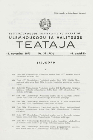 Eesti Nõukogude Sotsialistliku Vabariigi Ülemnõukogu ja Valitsuse Teataja ; 39 (513) 1975-11-11