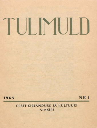 Tulimuld : Eesti kirjanduse ja kultuuri ajakiri ; 1 1965-03