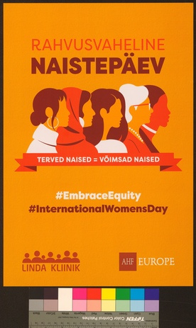 Rahvusvaheline naistepäev : terved naised = võimsad naised