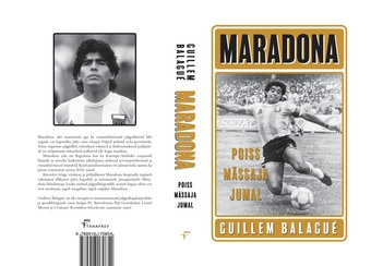 Maradona : poiss. Mässaja. Jumal 