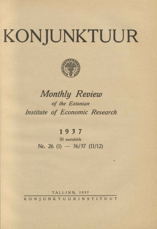 Konjunktuur : monthly review of the Estonian Institute of Economic Research ; sisukord 1937-12-08