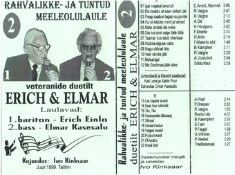 Rahvalikke- ja tuntud meeleolulaule veteranide duetilt Erich & Elmar. 2
