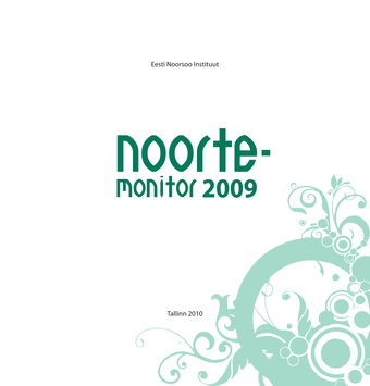 Noortemonitor 2009 : (Noorteseire aastaraamat; 2009)