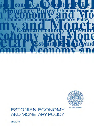 Estonian economy and monetary policy ; 2014/2