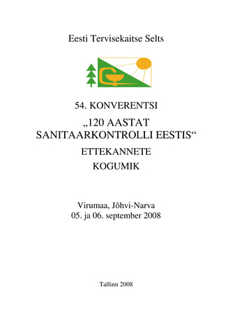 Eesti Tervisekaitse Seltsi 54. konverentsi ettekannete kogumik