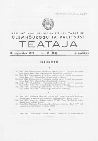 Eesti Nõukogude Sotsialistliku Vabariigi Ülemnõukogu ja Valitsuse Teataja ; 36 (303) 1971-09-17